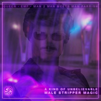 CjR Mix - A Kind Of Unbelievable Male Stripper Magic by CjR Mix