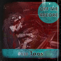 Off The Record - Volume #050 (March 2013) by Taos