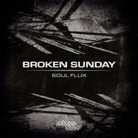 Broken Sunday - Soul Flux by Census Sound Recordings