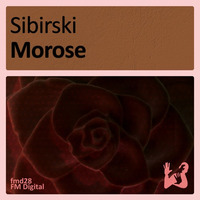 Sibirski - Morose by FM Musik / Deep Pressure Music