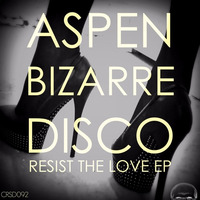 Aspen Bizarre Disco - Resist The Love EP (snippets) by Craniality Sounds