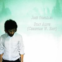 José González - Stay Alive (Christian W. Edit) by Christian W. - Dj & Producer