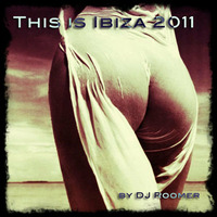 #09 This is Ibiza by DJ Roomer by djroomer