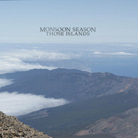 Monsoon Season - Those Islands (Monsoon Tropical Dub) by Monsoon Season