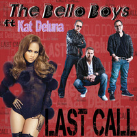 The Bello Boys feat. Kat DeLuna - Last Call (Ranny's Peak Hour Edit) by Ranny
