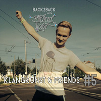 KlangKunst and Friends Part 5 - (B2B with Michael Voigt) by KlangKunst