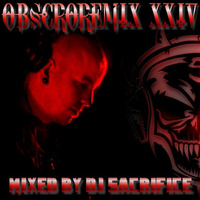 OBSCOREMIX XXIV&quot; Dutch-Mainstyle-Hardcore Mixed By DJ Sacrifice by DJ Sacrifice