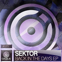 Sektor - Back In The Days EP clips [Celsius Recordings]