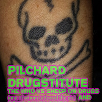 Drugstitute by Pilchard