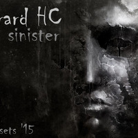 Gerard HC - Sinister (Tech Sets '15) by Gerard HC