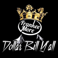 Ice Cube - 100 Dollar Bill Ya'll (Frankee More Remix) by Frankee More