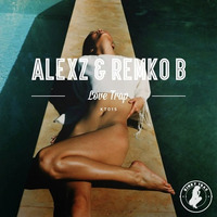 AlexZ & Remko B - Love Trap by AlexZ