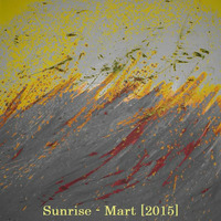 Sunrise - Mart [2015] by Sunrise