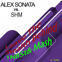 Alex Sonata vs. Swedish House Mafia - Leave The Stealth Behind (1N8St&amp; Mash-Up)///FREE DL by Makøo