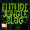 Future Jungle Blog