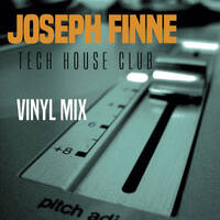 TECH-HOUSE-CLUB_VINYL-MIX_by_JOSEPH_FINNE by JOSEPH FINNE