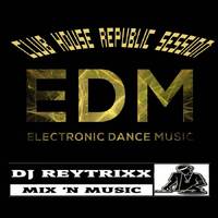 club house republic session by djreytrixx