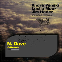 N.Dave - Aeros (André Yenski remix) [out on SoundKeek Records] by André Yenski