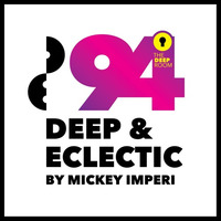 Deep &amp; Eclectic 94 by MickeyImperi