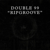 Double 99 - Rip Groove (DJ Dave Thompson Bootleg) by DJ Dave Thompson