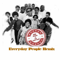 Everyday People Remix by Mister Rich