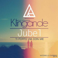 Klingande ft Jovanotti - Jubel vs Ti porto via con me (Mashup by Antonello DArrigo) by Antonello D'Arrigo
