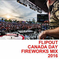 Flipout - Canada Day Fireworks Mix - 2016 by Flipout