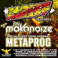 Jay Makanoize feat Metaprog Noize Therapy 26 03 2015 by Jay Makanoize