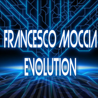 Francesco Moccia - Evolution (Club Mix) by Francesco Moccia