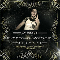 Dj Nexus - Black.Twerkhall.Dancehall Vol.2 by DJNexus