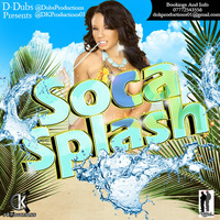 Soca Splash by Dj D-Dubs