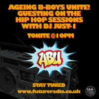 PART 1 (JUST-1) -The Hip Hop Sessions On Future Radio - REPO136 Ageing B-Boys Unite Guest DJ (June 2015) by repo136