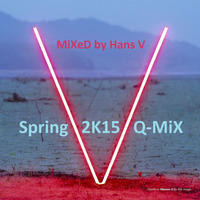 Spring 2K15 Q-MiX by Hans V