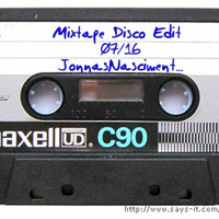 Mixtape Disco,ReEdits 07,16 -  Jonnas by Jonnas