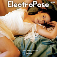 ElectroPose (deep house) #49 By Ianflors by IANFLORS (keep the dream alive)