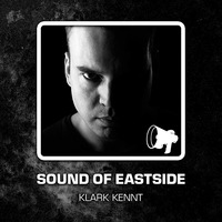 Klark Kennt - Sound of Eastside 013 160516 by dextar