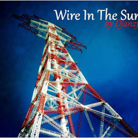 Djanzy - Wire In The Sun (Mixtape) 06.2015 by Djanzy