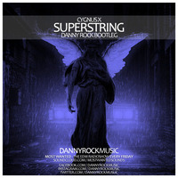 Cygnus X - Superstring (Danny Rock Bootleg) by Filoú