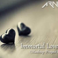 ARN - Immortal Love (Bollywood Love Mashup Project) by ARN - OFFICIAL