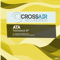 ATA - Flashback (Original Mix) by ata.music