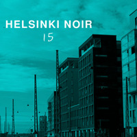 Helsinki Noir 15 by Night Foundation