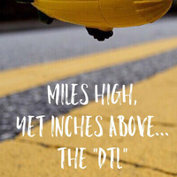 Miles High, yet inches above...the by Cquer