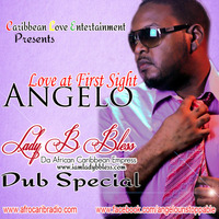 Angleo - Lady B Bless Love At First Sight by The Lady B Bless Show