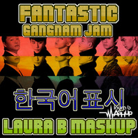 Fantastic Gangnam Jam - (PSY vs Big Ben vs Technotronic)  Laura B Mashup by Laura B Mashups