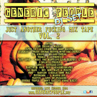 Just Another Fucking Mix-Tape Vol. 2 by Generic People