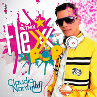 Set Mix #FlexxPOP * Dj Claudio Nanti by Claudio Nanti