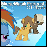 MieseMusik Podcast 003 - Spune by MieseMusik