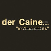 DER CAINE - "Seelenschleife - raw instrumental" by SteveCaineMusic