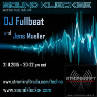 Sound Kleckse Radio Show 0160.1 - DJ Fullbeat - 21.11.2015 by Jens Mueller