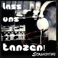 Lass uns Tanzen! Soundtag Podcast 06 by #root.access (2014) by #root.access